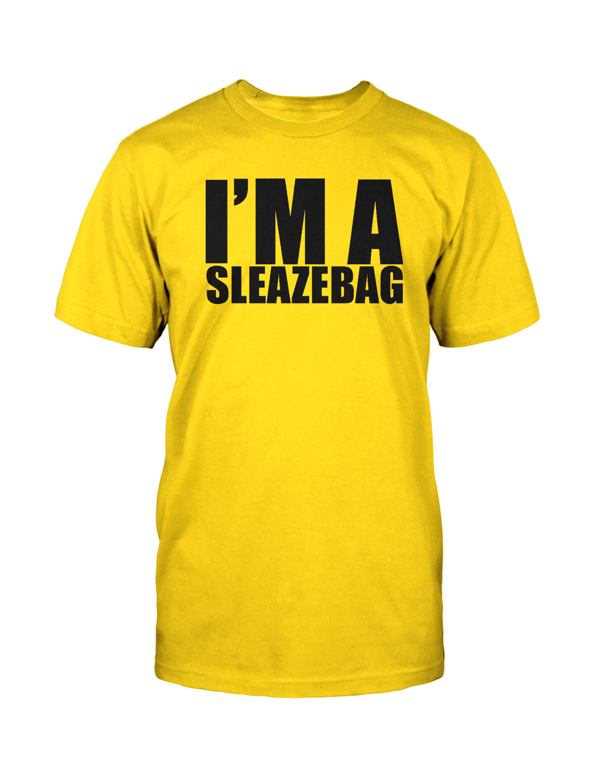 I'M A SLEAZEBAG - T-Shirt